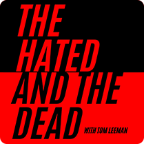 The Hated and The Dead